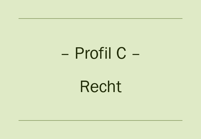 Profil C – Recht