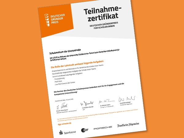 Das Teilnahmezertifikat des Deutschen Gründerpreises für Schüler:innen auf orangefarbenem Hintergrund