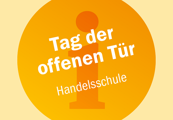 Tag der offenen Tür Höhere Handelsschule