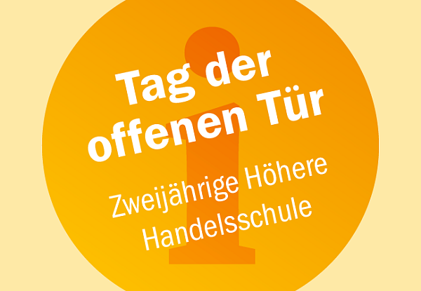 Tag der offenen Tür Zweijährige Höhere Handelsschule