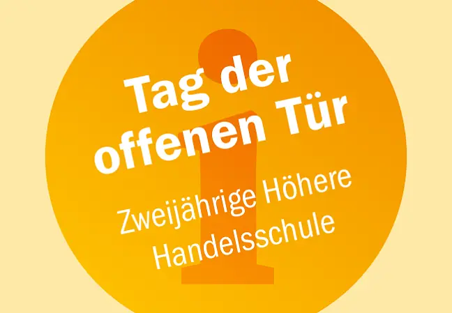 Tag der offenen Tür Zweijährige Höhere Handelsschule